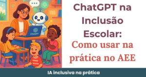 Ilustração de uma professora na sala de recursos usando ChatGPT no notebook, com um robô simpático representando a IA. Três crianças neurodivergentes participam de atividades educativas em um ambiente colorido e acolhedor.