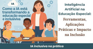 Ilustração de professora com alunos diversos, incluindo um estudante em cadeira de rodas, outro com tablet e um com abafadores de ruído, representando como a inteligência artificial apoia a educação especial e inclusiva.