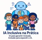 IA Inclusiva na Prática